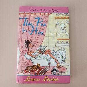 Laura Levine "This Pen For Hire" Jane Austen Mystery #1 Hardback Book